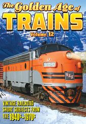 Trains - The Golden Age of Trains, Volume 12