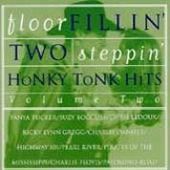 Floor Fillin' Two Steppin' Honky Tonk Hits,