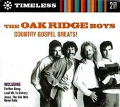 Oak Ridge Boys: Country Gospel Greats!