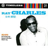 Ray Charles: Timeless 6 # 1 Hits