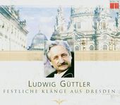 Ludwig Guttler: Festliche Klange aus Dresden