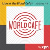 Live at the World Cafe, Vol. 44