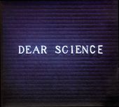 Dear Science [Deluxe Edition]