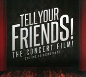 Tell Your Friends! The Concert Film! (CD, DVD)