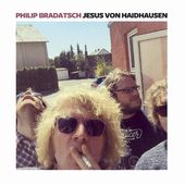 Lp-Philip Bradatsch-Jesus Von Haidhausen