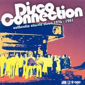 Disco Connection: Authentic Classic Disco