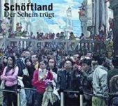 Schoftland-Der Schein Trugt