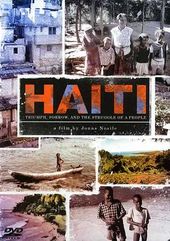 Haiti: Triumph, Sorrow, and the Struggle of a