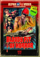 Bloody Pit of Horror (Alpha Video Retrograde