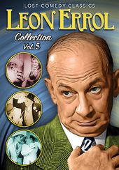 Leon Errol Collection, Volume 5