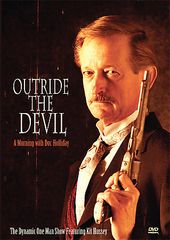 Outride the Devil: A Morning with Doc Holliday
