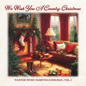 We Wish You A Country Christmas Vol. 1 / Various
