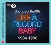 Sounds of the '80s: Like a Record Baby -