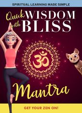 Quick Wisdom with Bliss: Mantra
