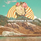 Unstoppable God *
