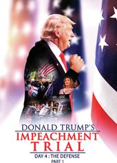 Donald Trump's Impeachment Day 4: Defense Part 1