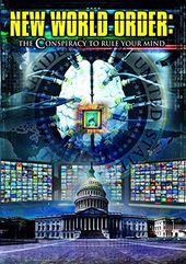 New World Order-Conspiracy to Rule Your Mind