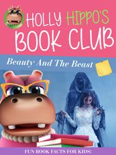 Holly Hippo's Book Club: Beauty and the Beast