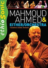 Mahmoud Ahmed & Either/Orchestra - Ethiogroove