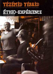 Yezemed Yebaed: Ethio-Experience