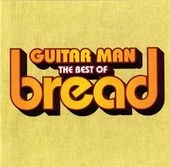 Guitar Man: The Best of Bread