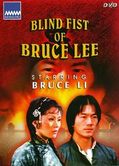 The Blind Fist of Bruce Lee