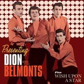 Presenting Dion and The Belmonts / Wish Upon a