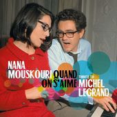 Quand On S'Aime: A Tribute to Michel Legrand