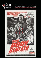 The Body Beneath (The Film Detective Restored