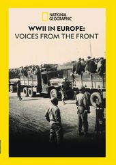 National Geographic - WWII in Europe: Voices from