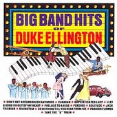 The Big Band Hits of Duke Ellington