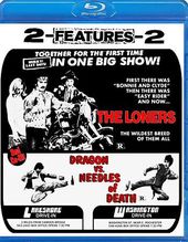 The Loners / Dragon vs. Needles of Death (Blu-ray)