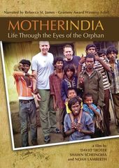 Mother India: Life Through the Eyes of the Orphan