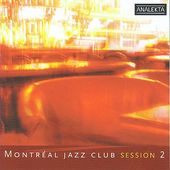 Montr,al Jazz Club: Session 2
