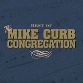 Best of the Mike Curb Congregation