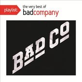 Playlist: The Very Best Of Bad Company (Live)