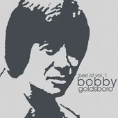 The Best of Bobby Goldsboro, Volume 1