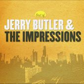 Best of Jerry Butler & the Impressions