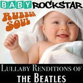 Lullaby Renditions Of The Beatles: Rubber Soul