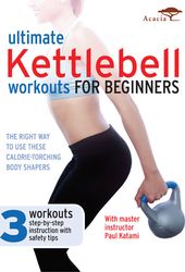 ULTIMATE KETTLEBELL WORKOUTS FOR BEGINNERS
