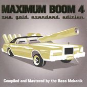 Maximum Boom for Your System, Volume 4 (2-CD)