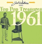 Joel Whitburn Presents: Top Pop Treasures 1961