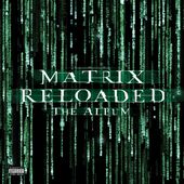 Matrix Reloaded (Music From Aand Inspired By The