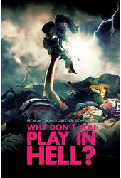 Why Don't You Play In Hell? (Blu-Ray)