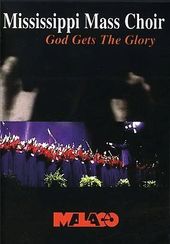 Mississippi Mass Choir - God Gets the Glory