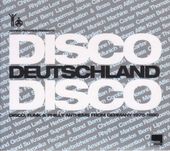 Disco Deutschland Disco: Disco, Funk & Philly