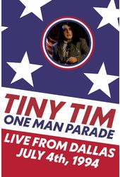 Tiny Tim - One Man Parade: Live from Dallas July