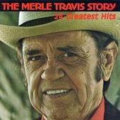 Merle Travis Story: 24 Greatest Hits