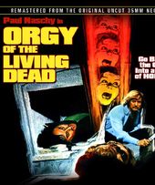 Orgy of the Living Dead
