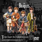 The Beatles: Turn Left at Greenland